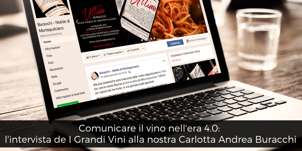 Comunicare il vino nell'era 4.0: l'intervista de I Grandi Vini alla nostra Carlotta Andrea Buracchi