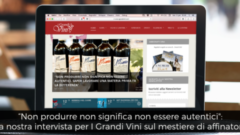 “Non produrre non significa non essere autentici": la nostra intervista per I Grandi Vini sul mestiere di affinatori